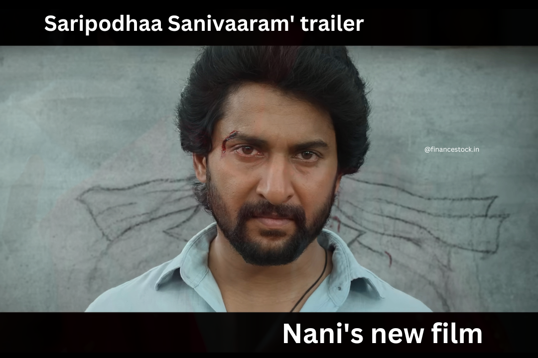 The SARIPODHAA SANIVAARAM Trailer Just Dropped, and Fans Are Going Wild