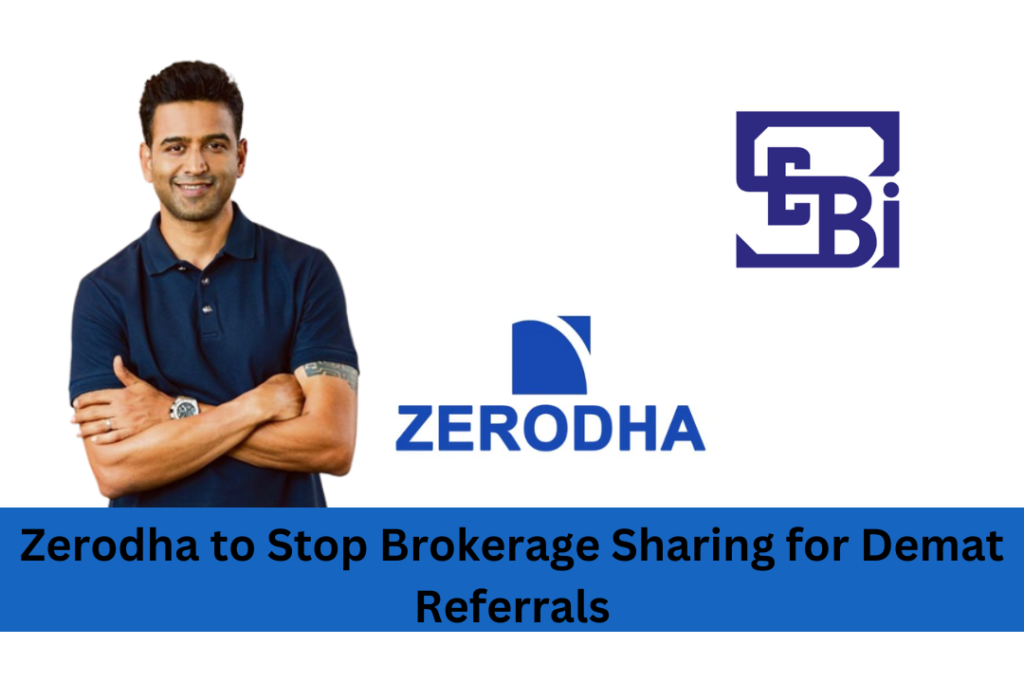 Zerodha to Stop Brokerage Sharing for Demat