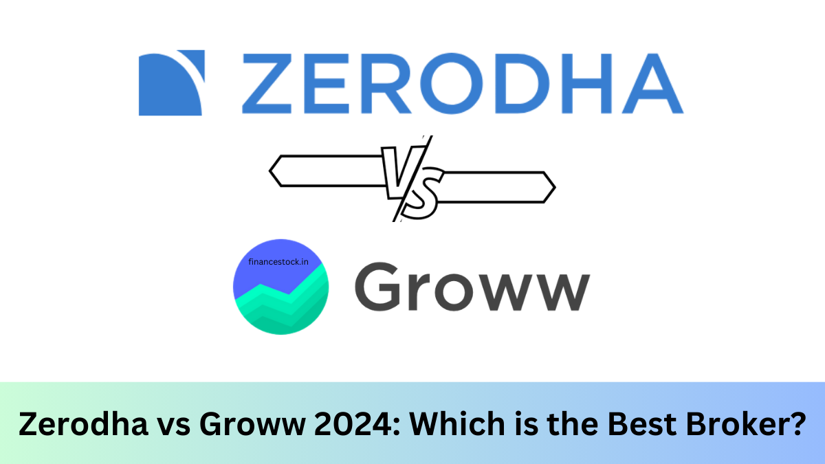 Zerodha vs Groww 2024: Which is the Best Broker?