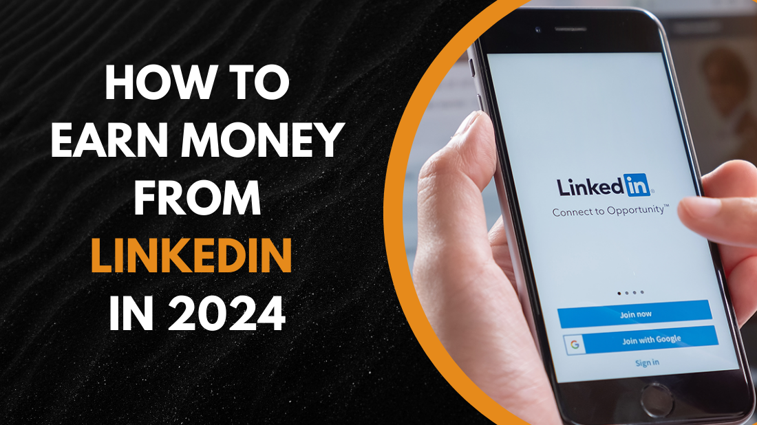 best ways to earn money on LinkedIn in 2024